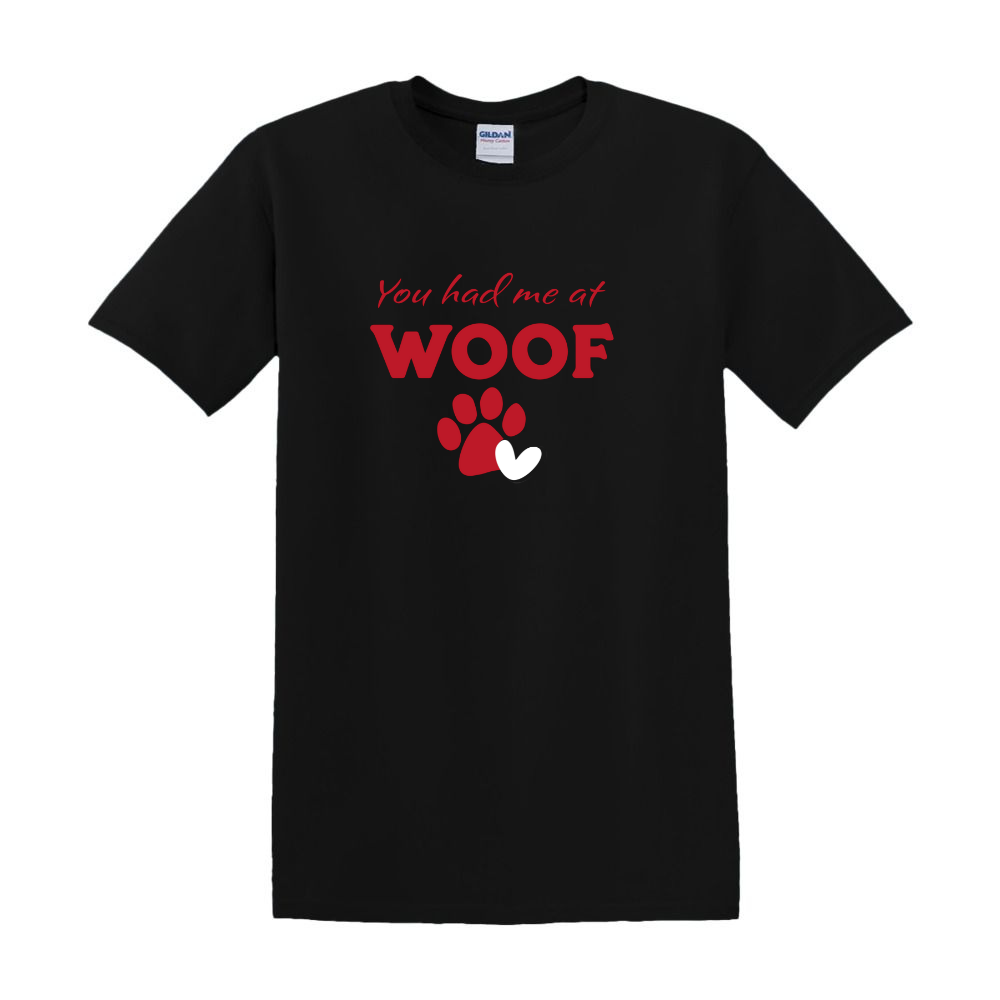 "You had me at woof" Collection