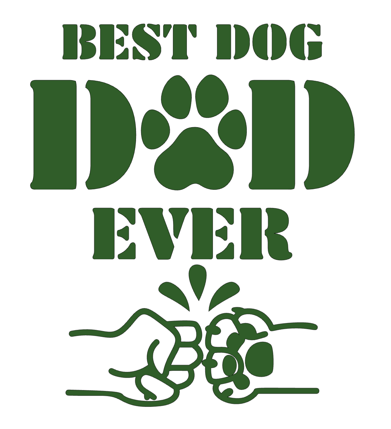 "Best Dog Dad Ever" with Fist Bump