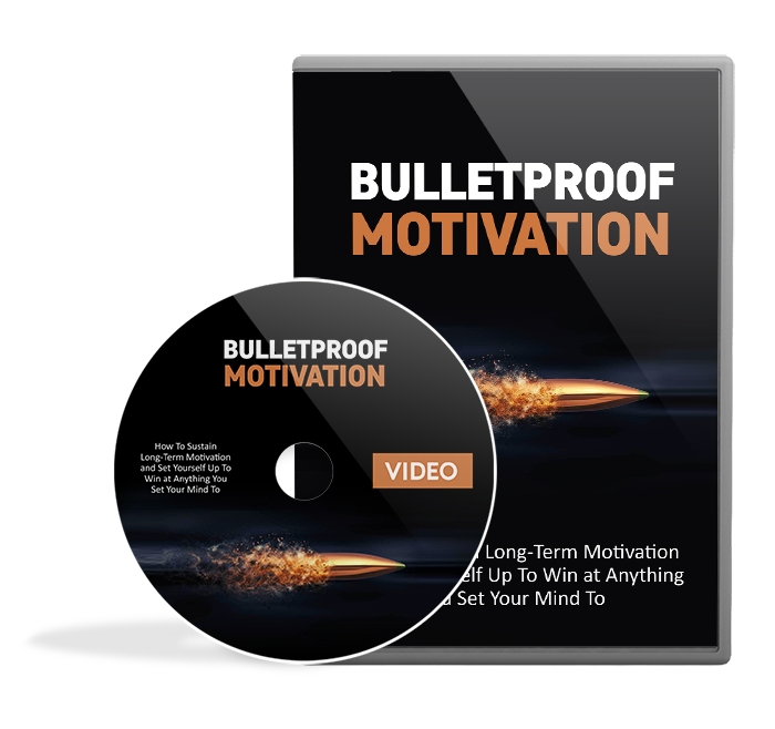 Bullet proof Motivation-Ebook With Resell Rigths