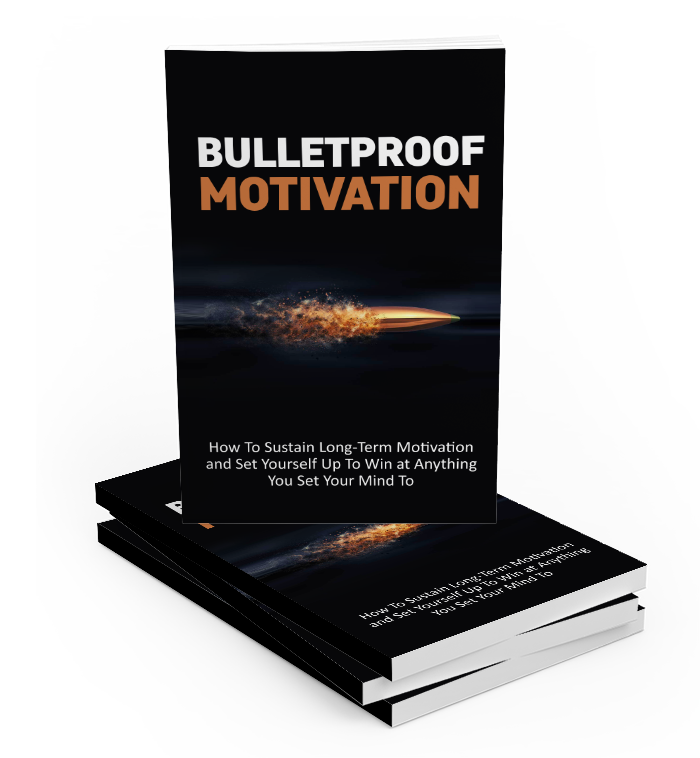 Bullet proof Motivation-Ebook With Resell Rigths
