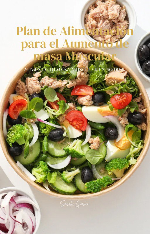 Plan de Alimentación para el Aumento de masa Muscular en 30 Días