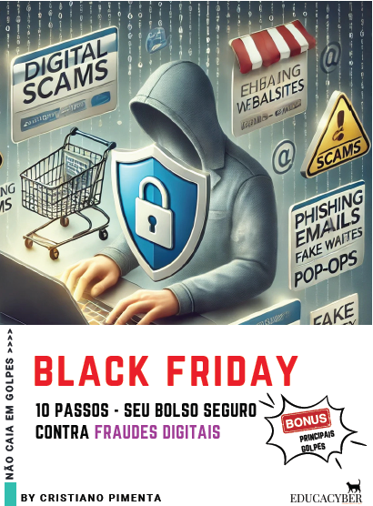 Black Friday - 10 Passos de Segurança Contra Fraudes