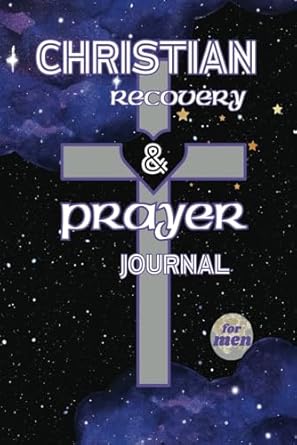 Christian Recovery & Prayer Journal