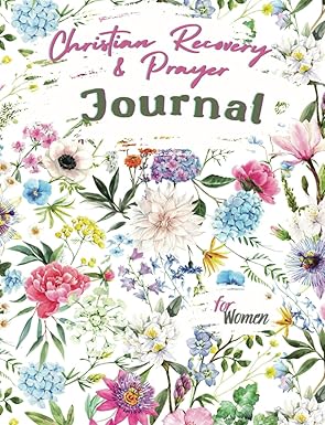Christian Recovery & Prayer Journal