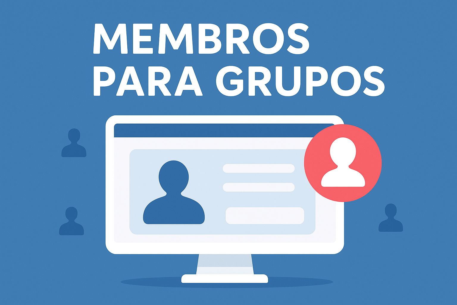 MEMBROS PARA GRUPOS