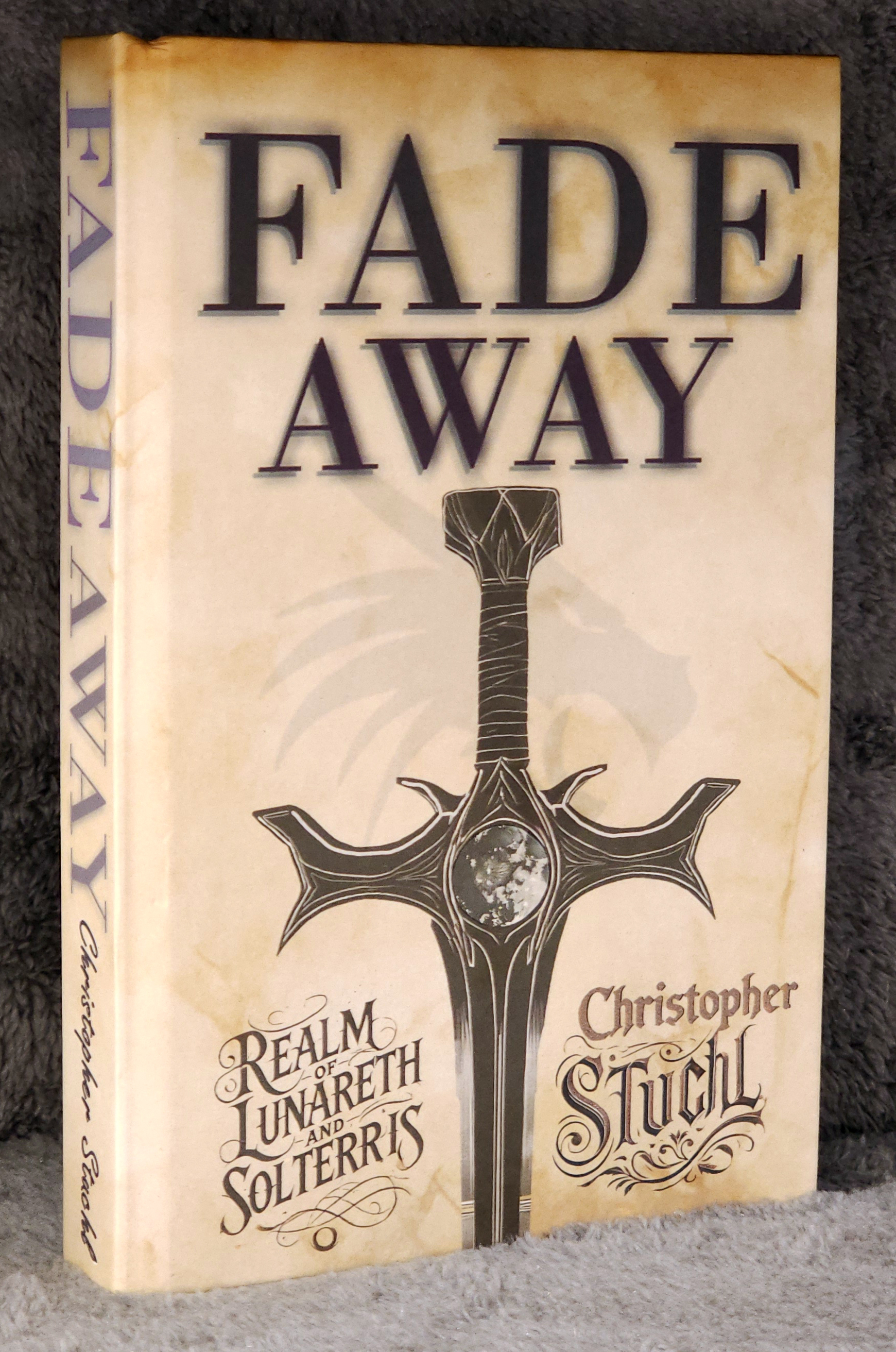 Fade Away: Realm of Lunareth and Solterris - Limited Hardback