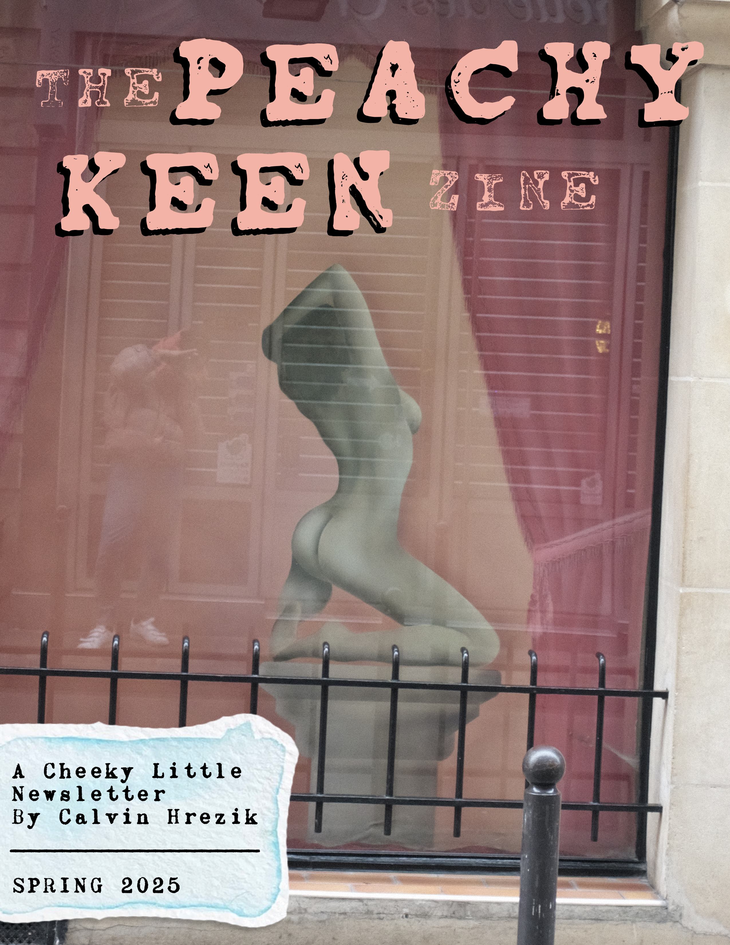 The Peachy Keen Zine - Spring 2025