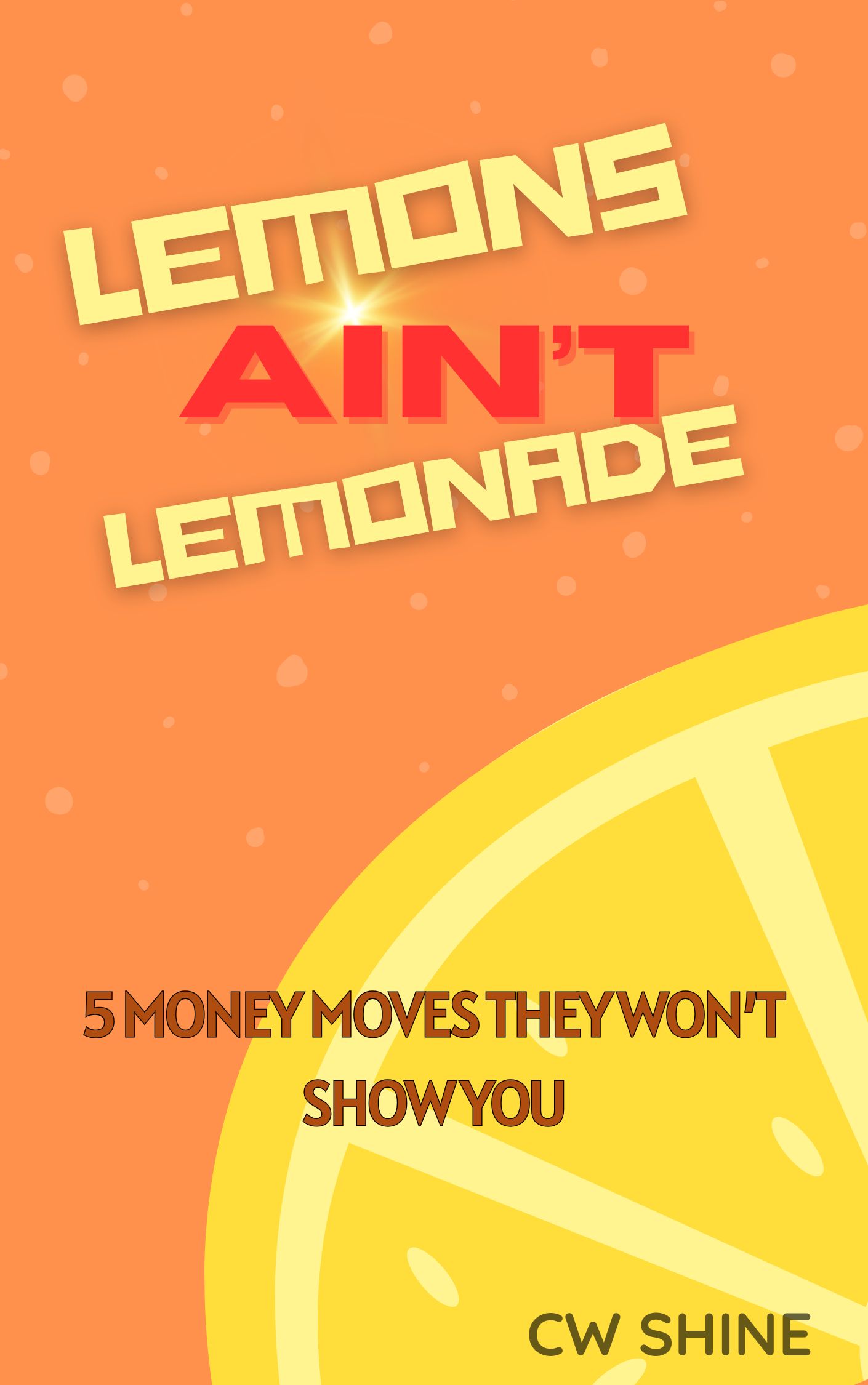 Lemons Ain’t Lemonade