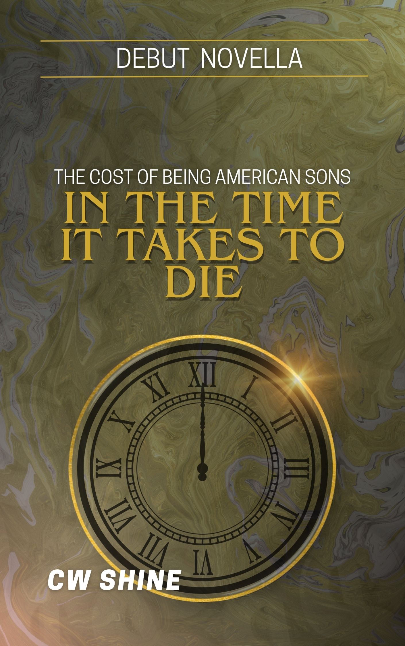 In the Time It Takes to Die
