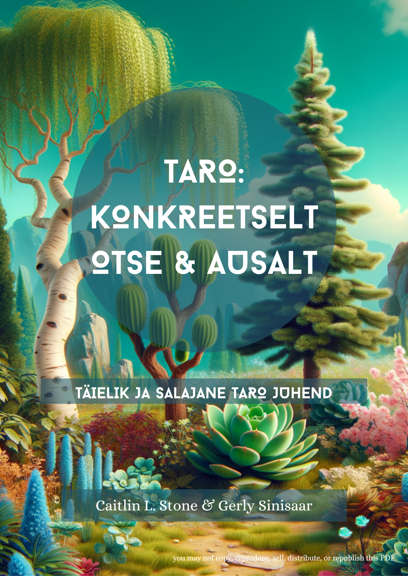 Taro e-raamat: Konkreetselt, Otse & Ausalt: Täielik ja salajane teejuht tarosse