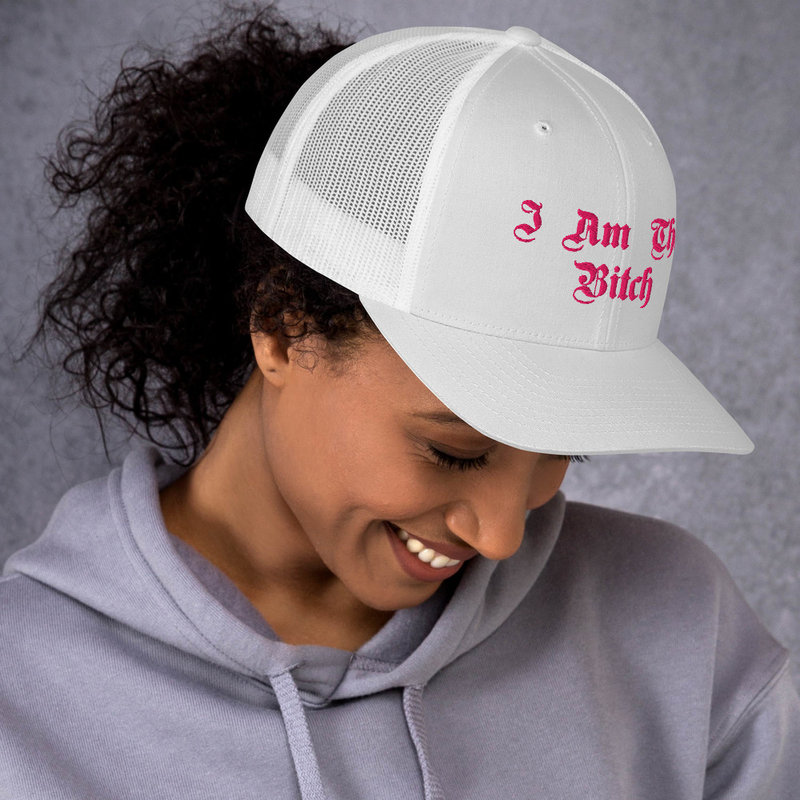 "I Am That Bitch" Trucker Cap
