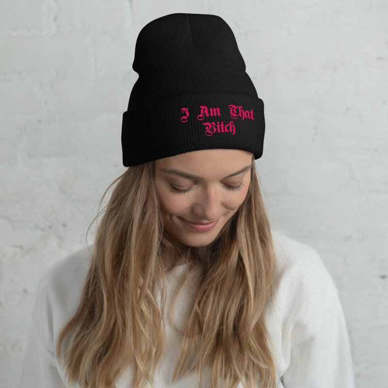 'I Am That Bitch' Cuffed Beanie
