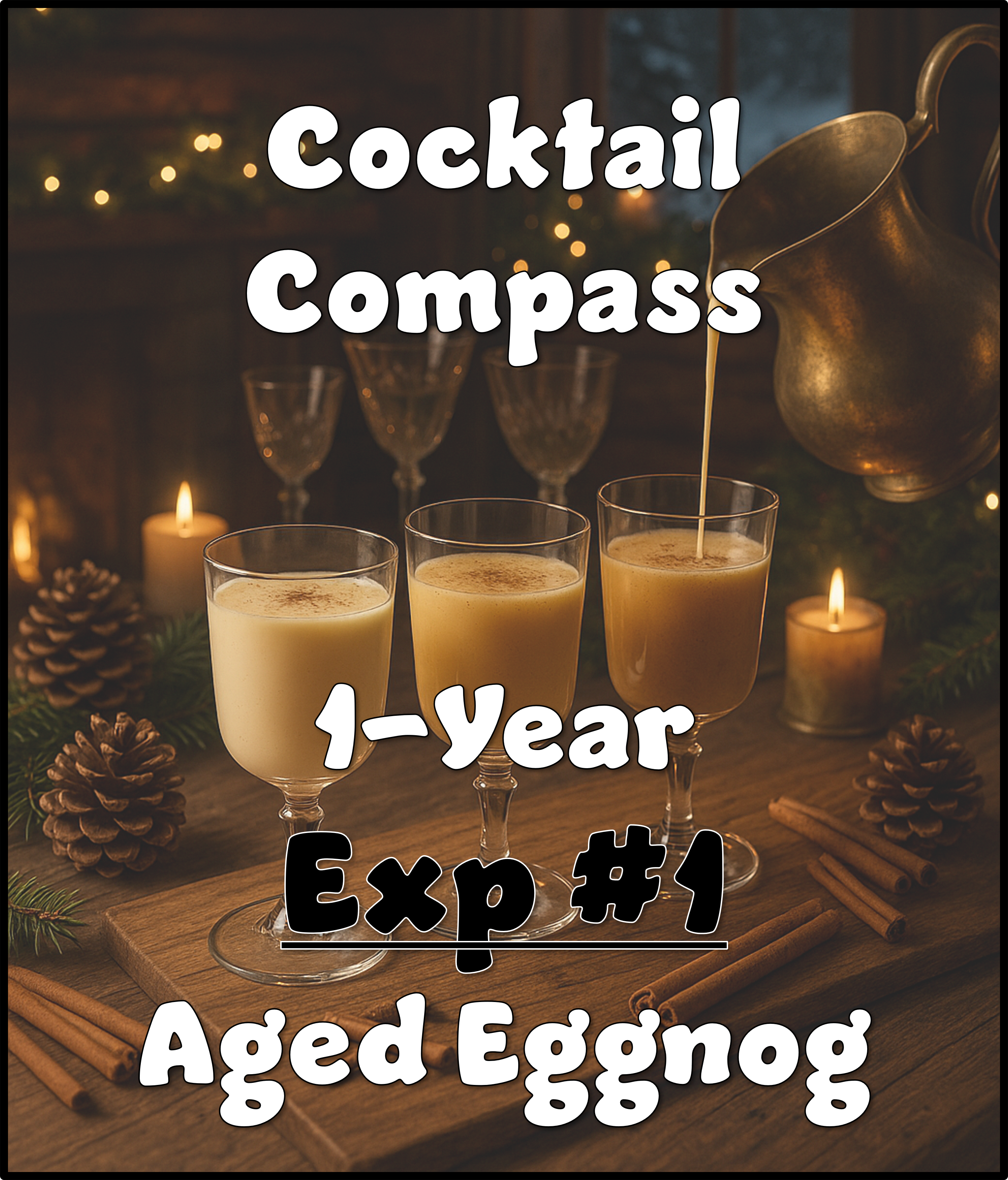 Preorder (50% deposit) - 750 ml Year Aged Eggnog: Experiment #1 (Rich/Dark)
