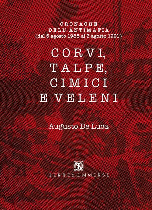 Corvi, Talpe, Cimici e Veleni