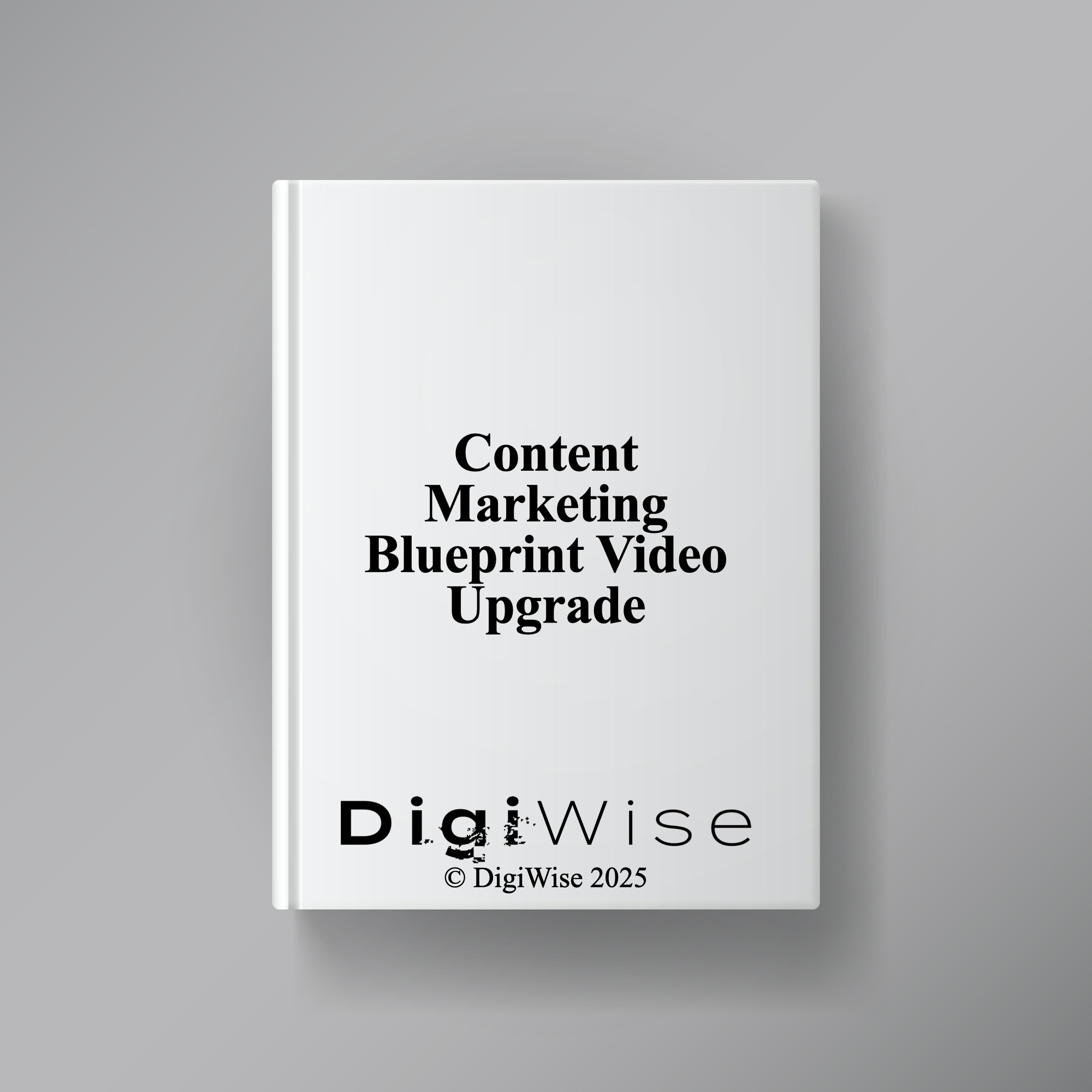 Content Marketing Blueprint Video Upgrade