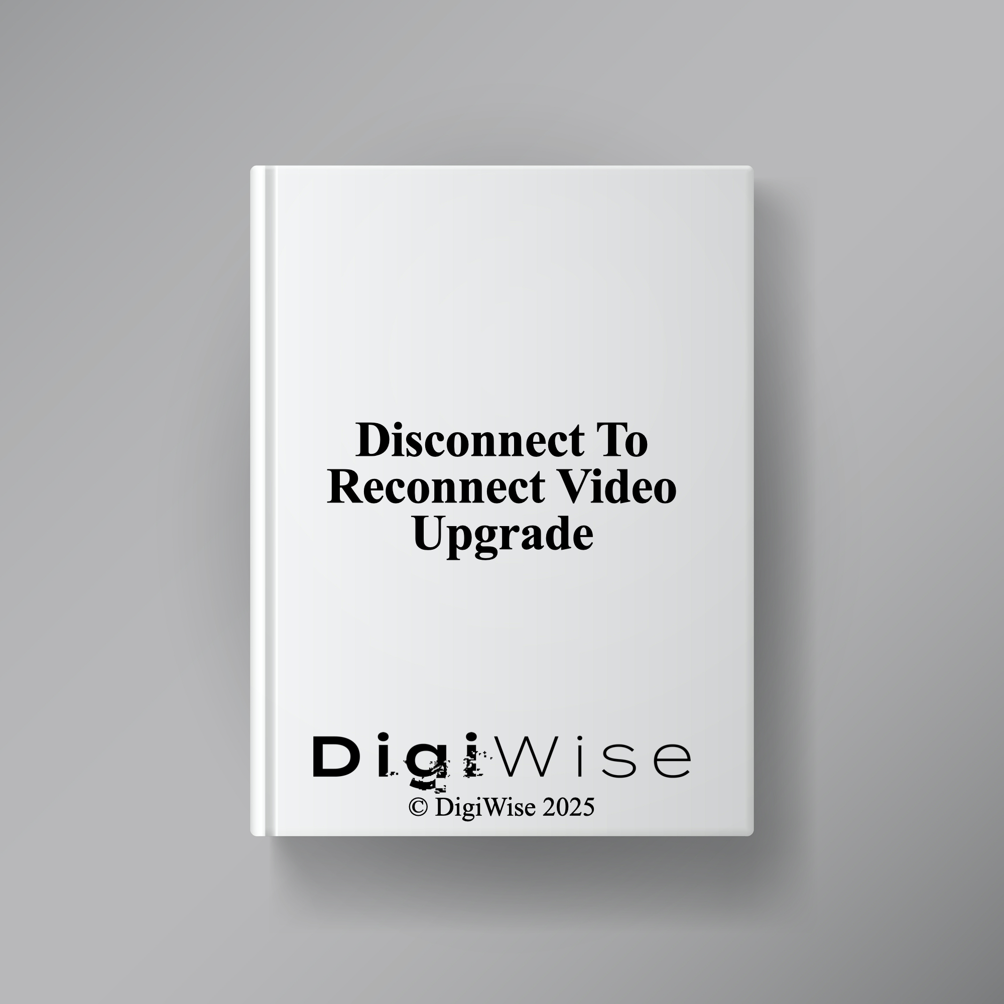 Disconnect To Reconnect Video Upgrade