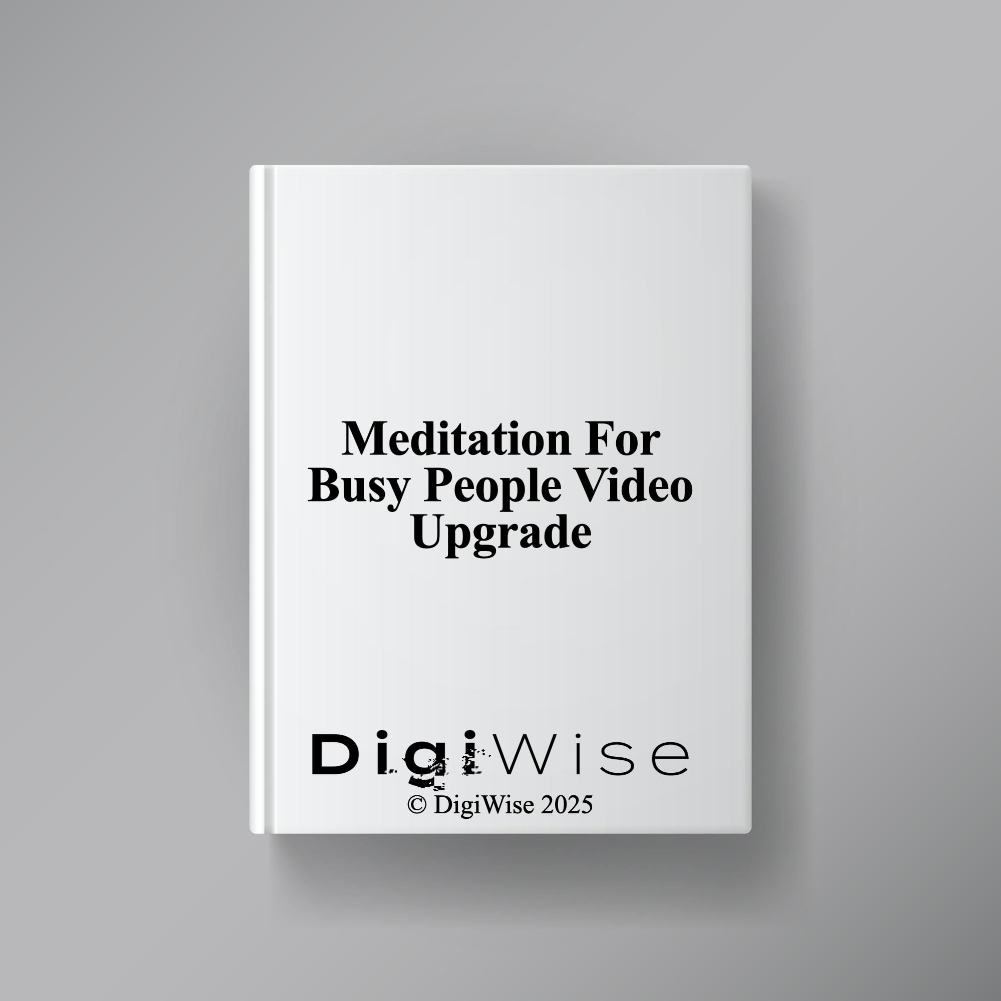 Meditation For Busy People Video Upgrade