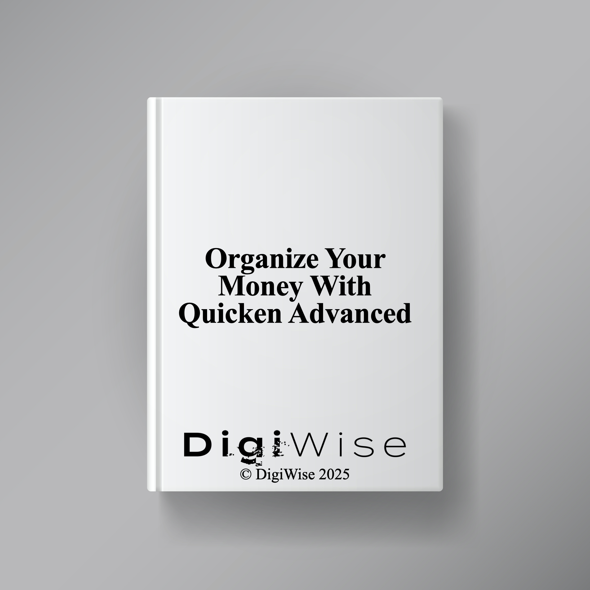 Organize Your Money With Quicken Advanced