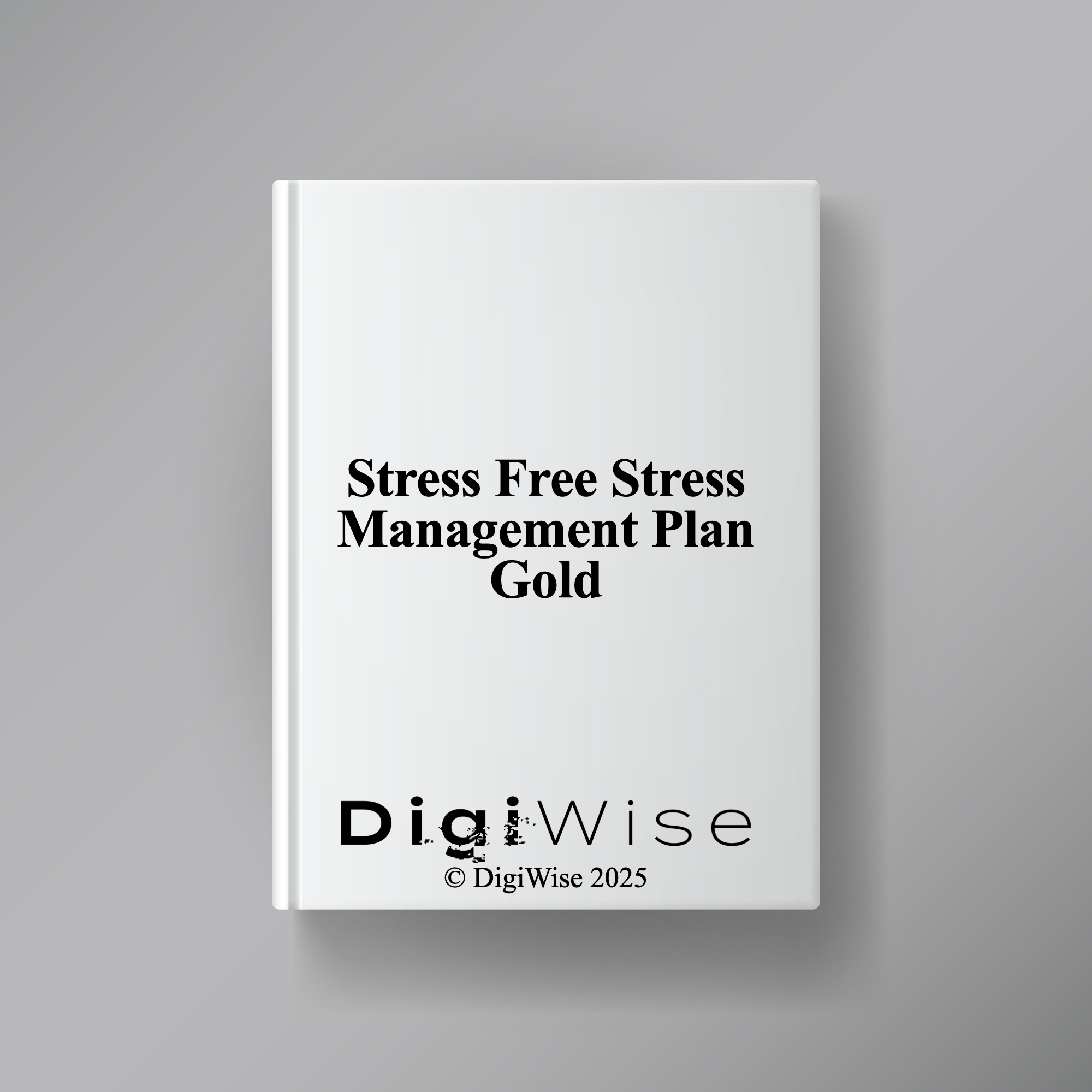 Stress Free Stress Management Plan Gold