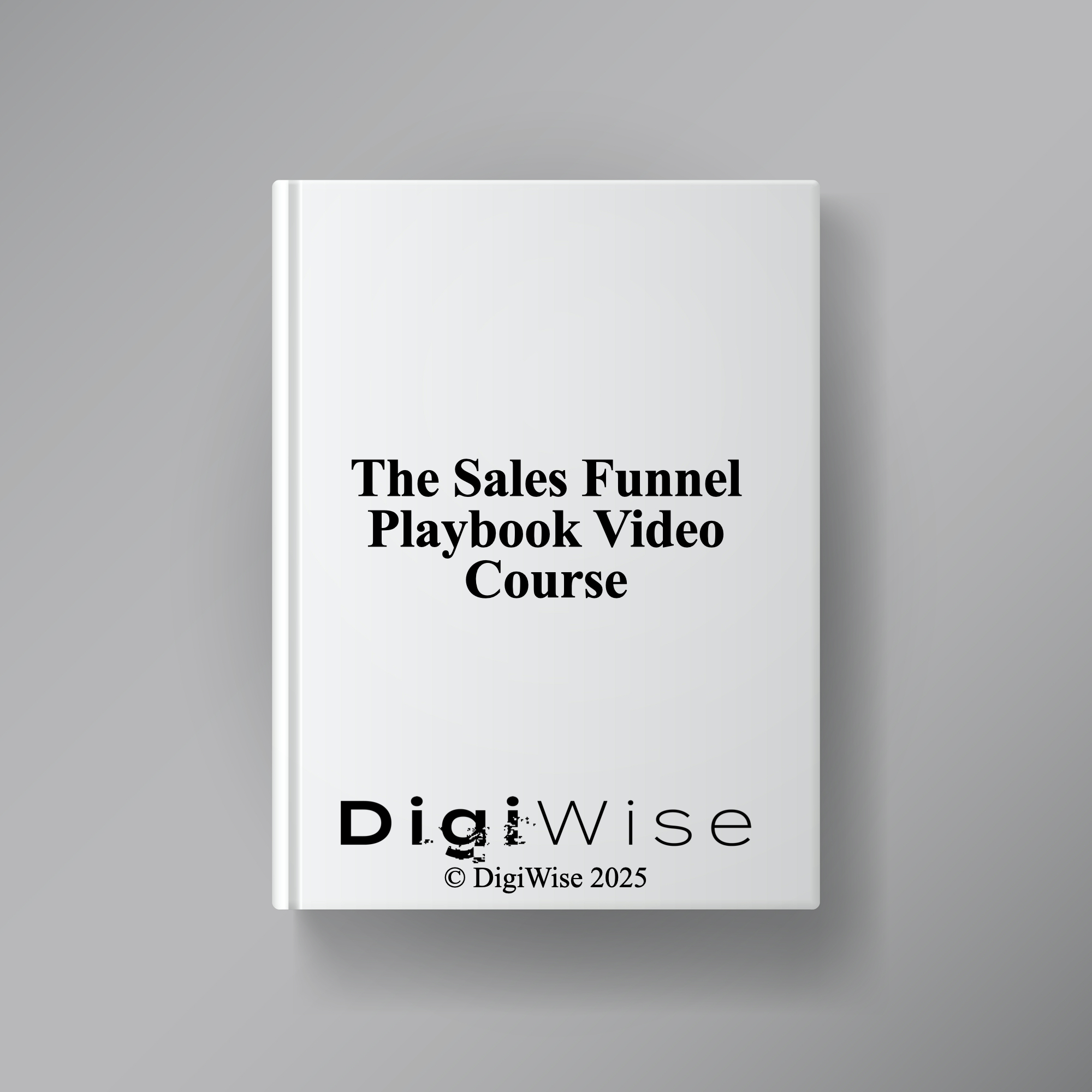 The Sales Funnel Playbook Video Course
