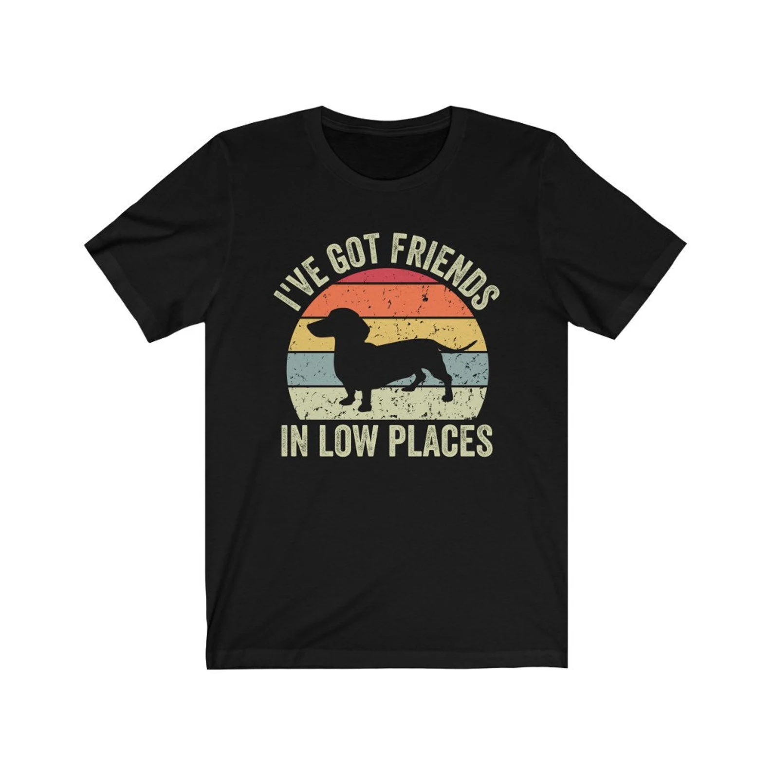 Dachshund Graphic I 've got Friends In Low Place T-Shirt