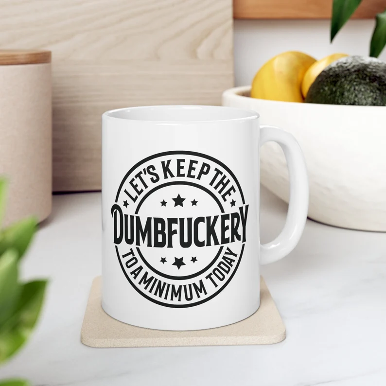 Funny Coffee Mug