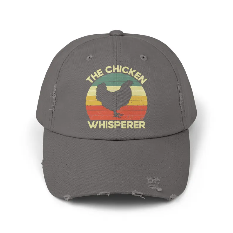 Distressed Cap - The Chicken Whisperer Unisex Hat