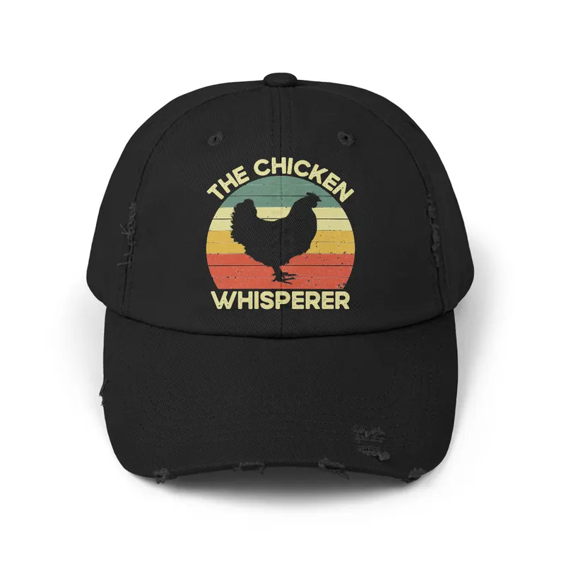 Distressed Cap - The Chicken Whisperer Unisex Hat