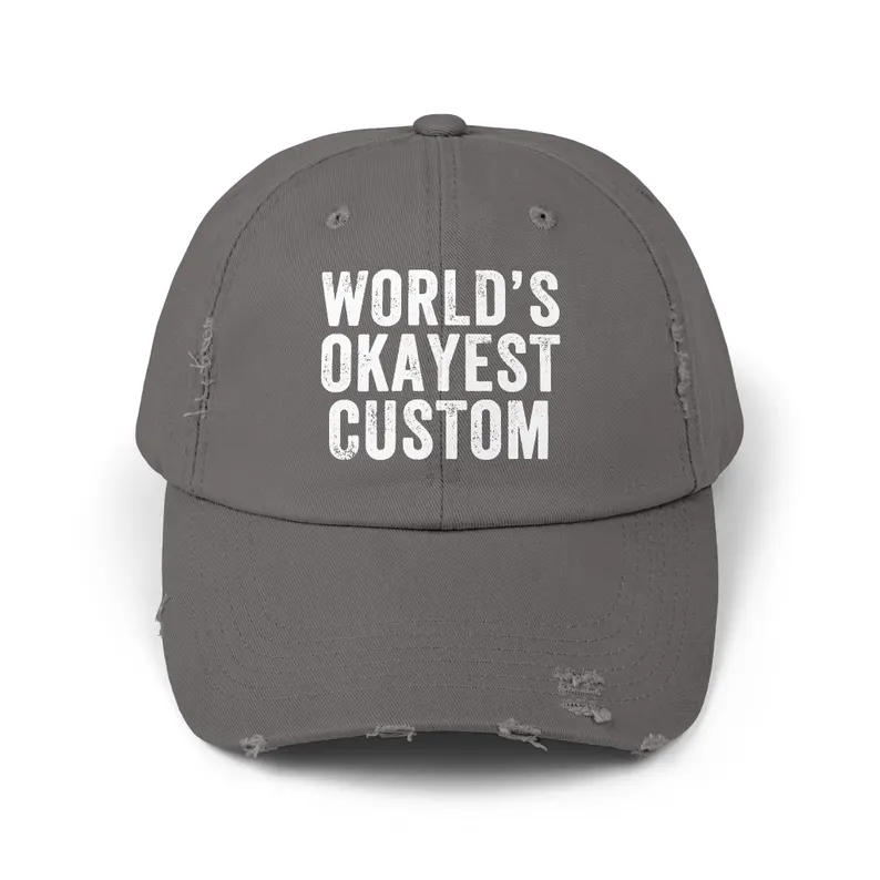 World's Okayest Custom Cap