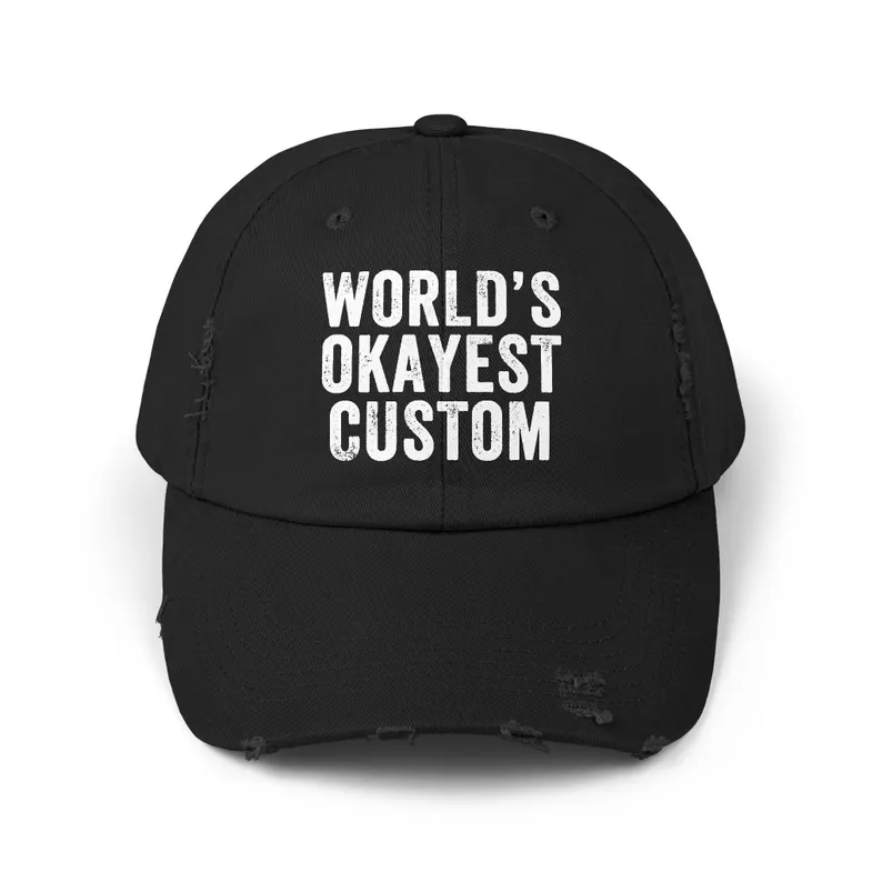 World's Okayest Custom Cap
