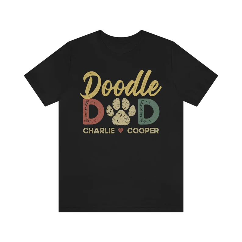 Doodle Dad, Doodle Shirt, Dog Dad Shirt, Personalized Dog Dad Shirt with Dog Names