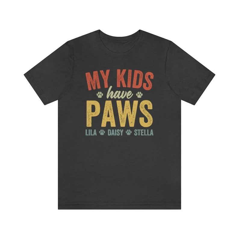 Personalized Dog Mom Shirt, Custom Cat Mom Shirt, Dog Owner Gift,  My Kids Have Paws