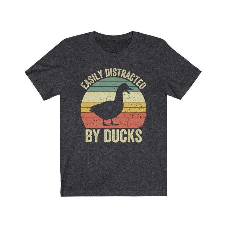 Easily Distracted by Ducks, Duck Shirt, Bird Shirt, Duck Mom, Funny Gift for Duck Lover