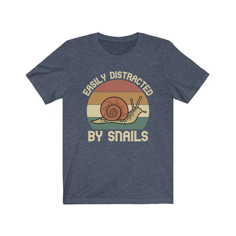 Snail Shirt, Easily Distracted by Snails, Funny Gift for Snail Lover, Retro Vintage Snail