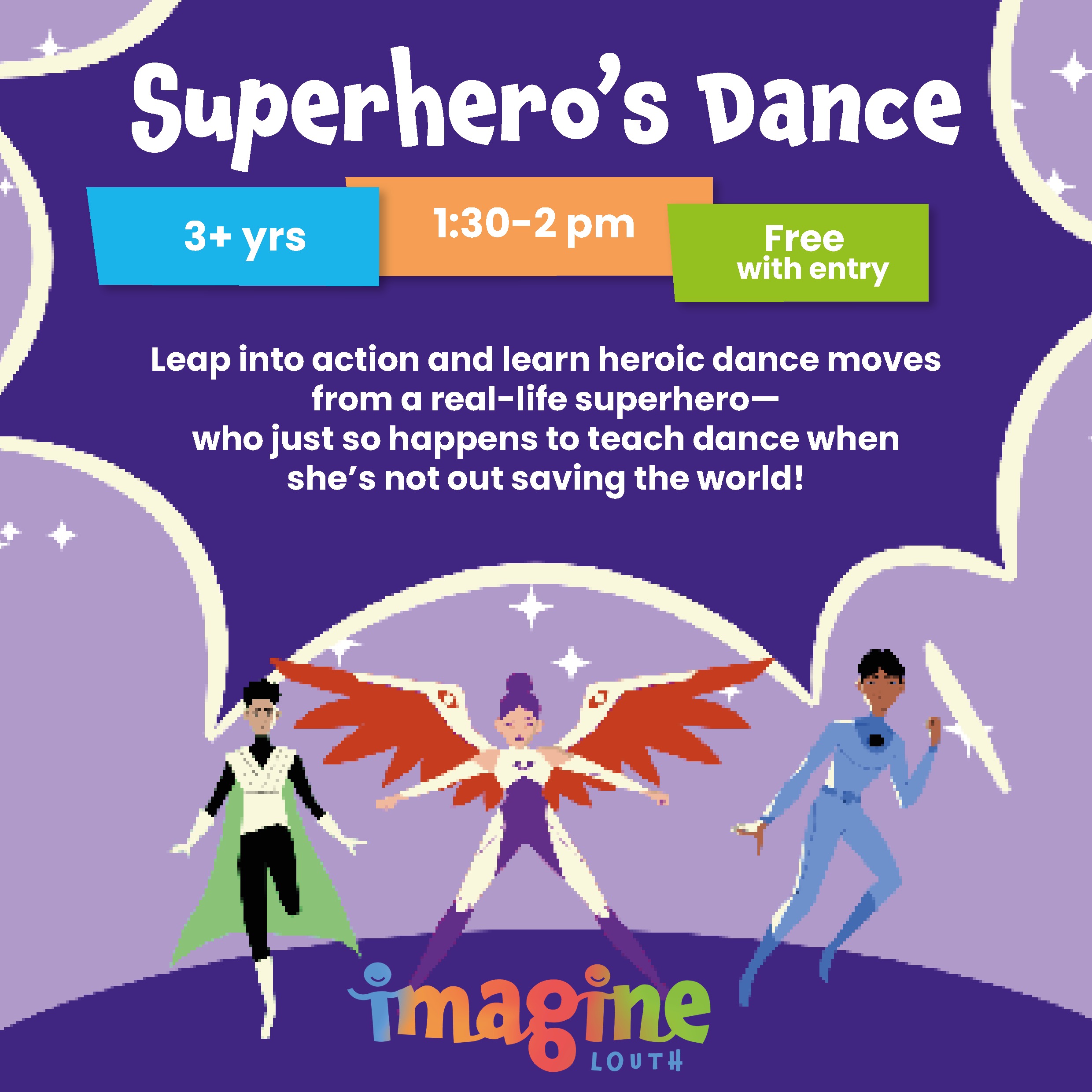Super Hero Dances - Includes Entry to Imagine Louth