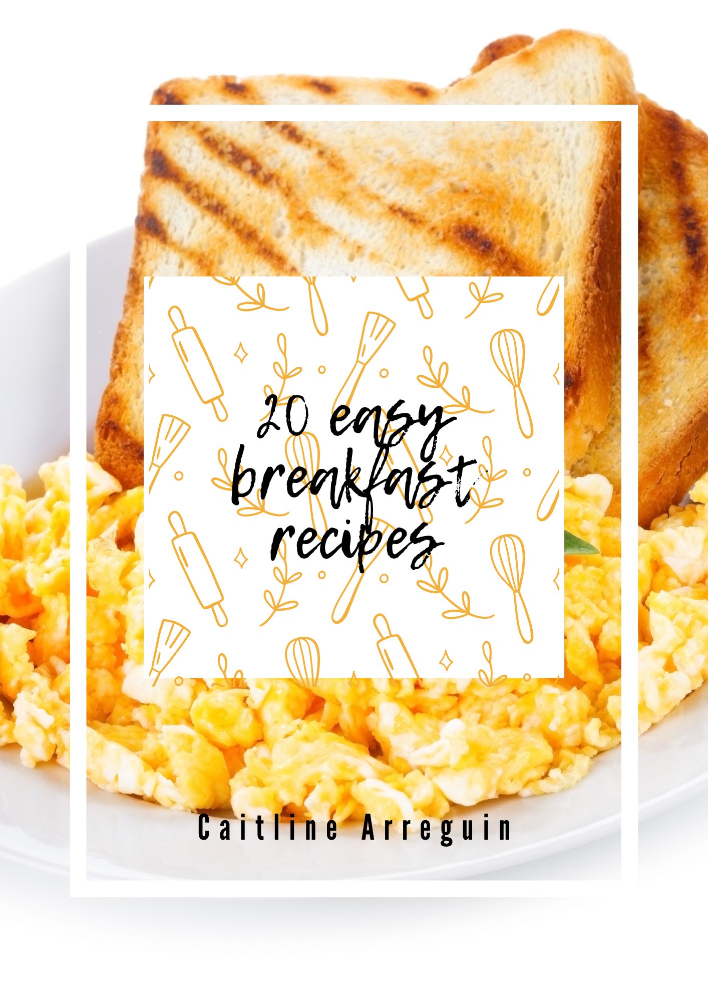 20 Easy Breakfast Recipes