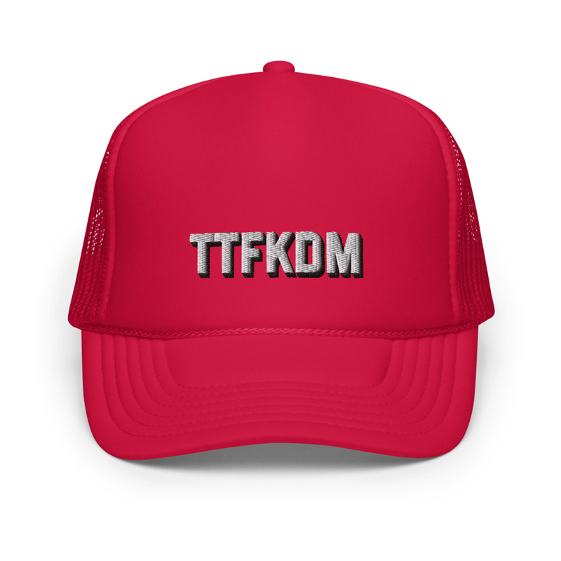 TTFKDM Foam trucker hat