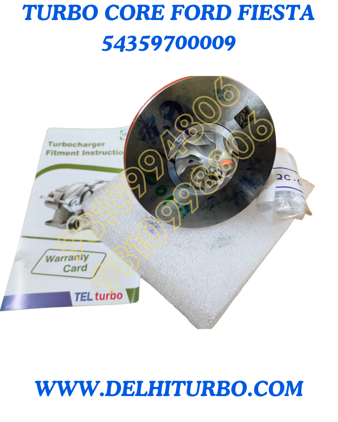 FORD FIESTA TEL TURBOCHARGER CORE ASSEMBLY 54359700009
