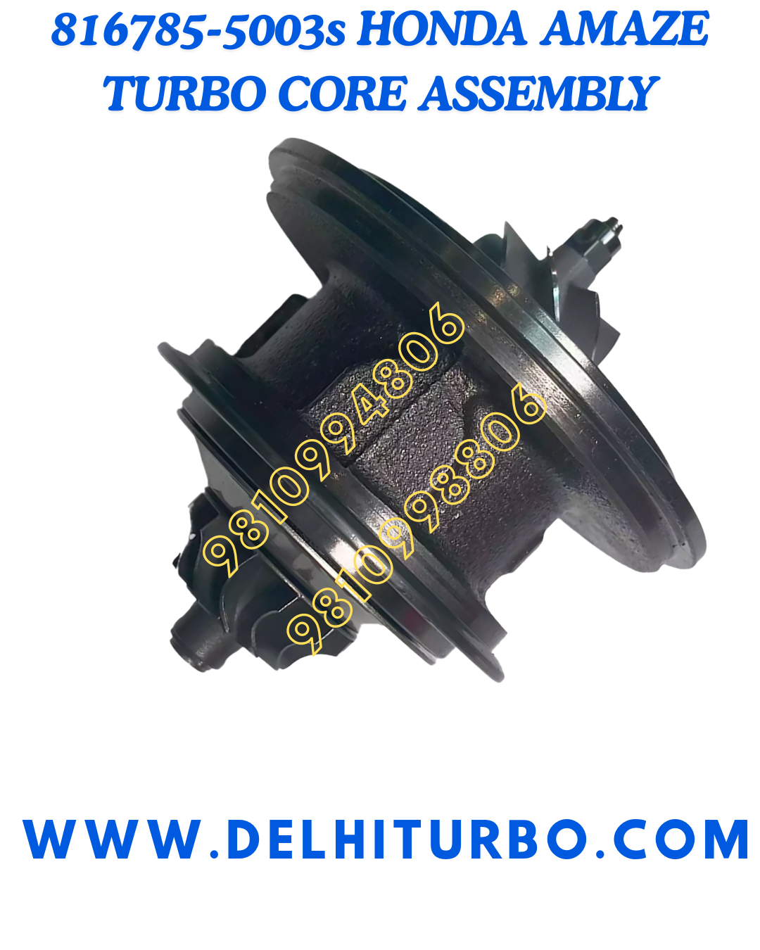 TURBO CORE FOR HONDA AMAZE/ MOBILIO/ BRV 816785-5003s, 785998-5046S