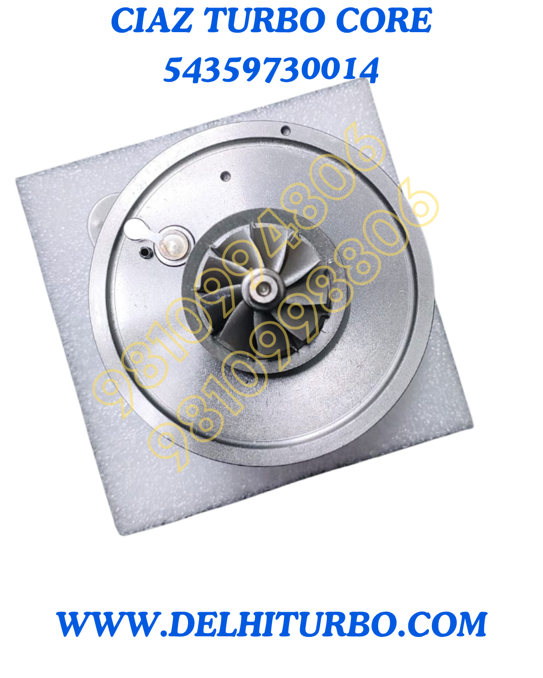 TURBO CORE FOR MARUTI SUZUKI CIAZ 54359730014