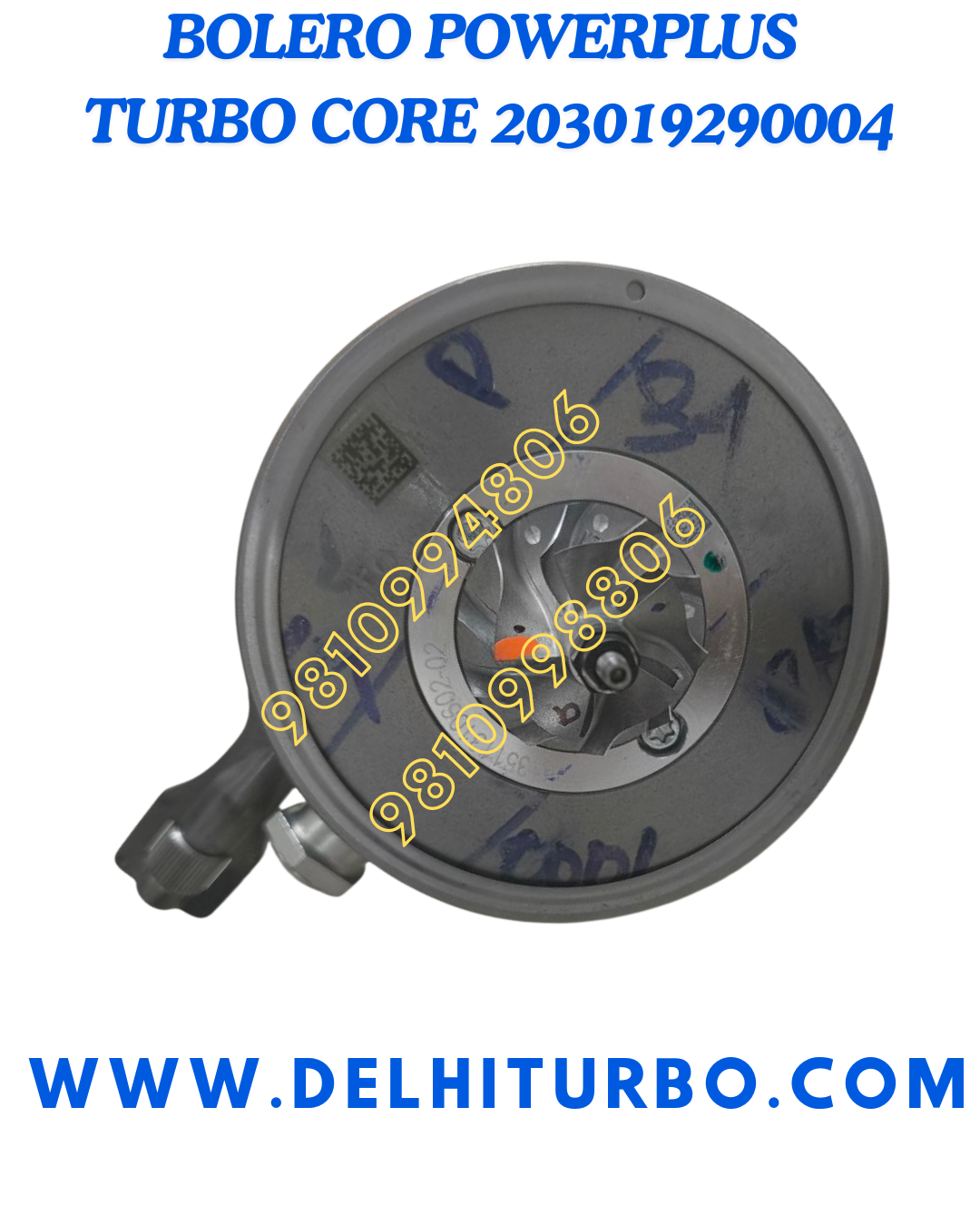 TURBO CORE MAHINDRA BOLERO POWER PLUS 203039821166, 203019290004 TEL