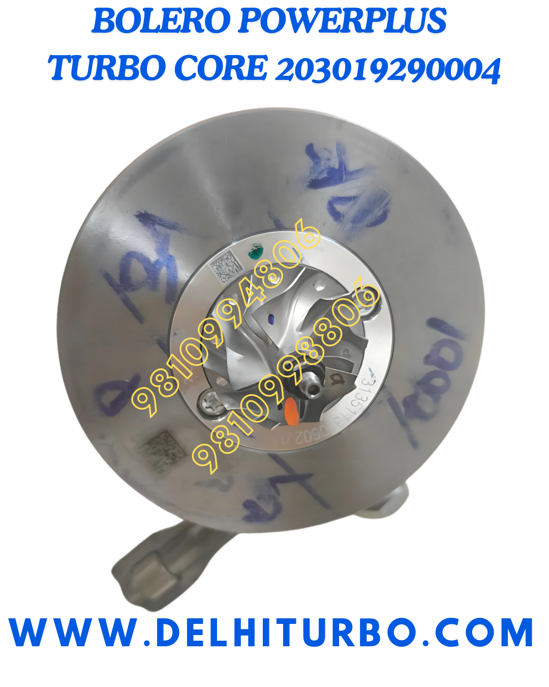 TURBO CORE MAHINDRA BOLERO POWER PLUS 203039821166, 203019290004 TEL