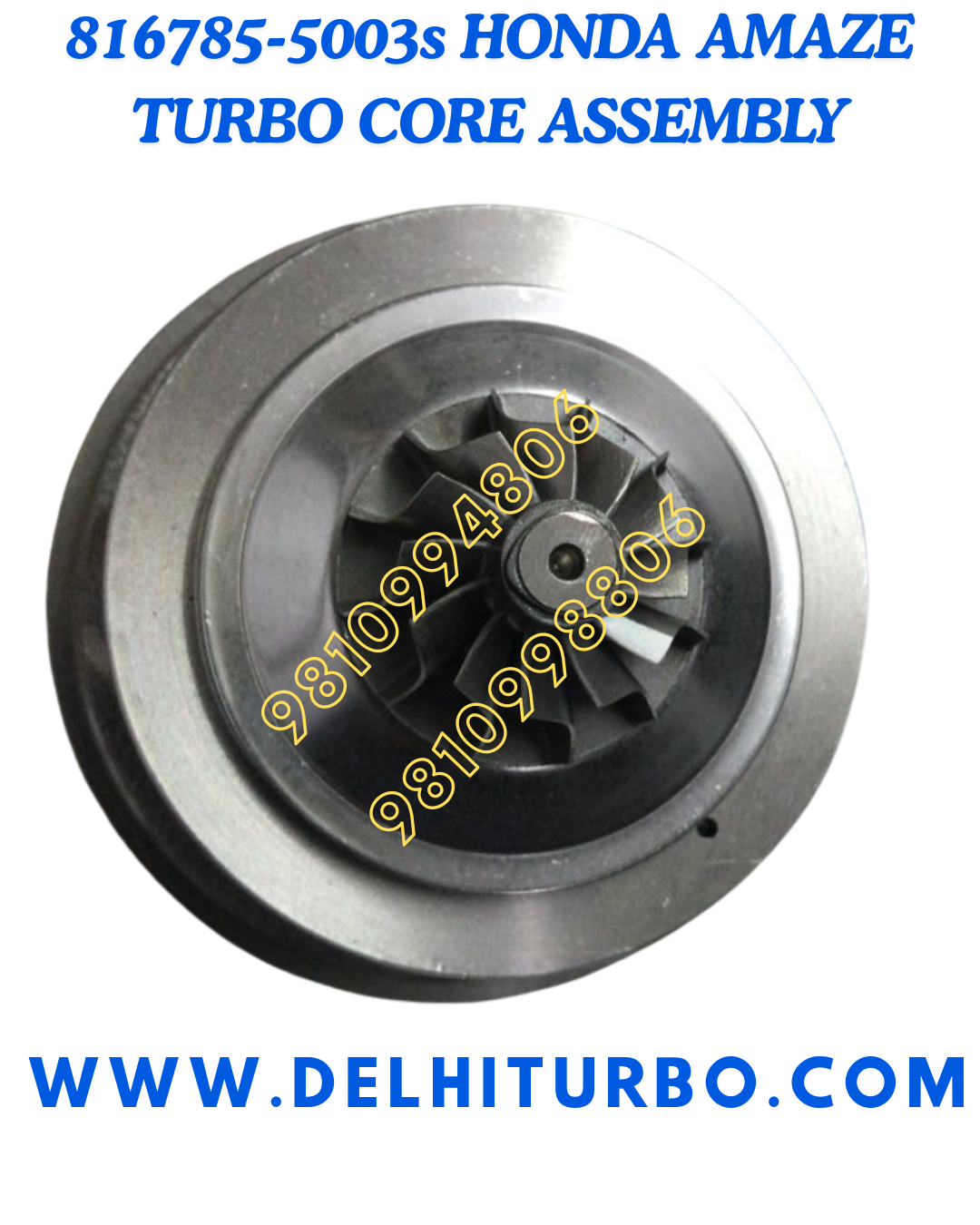 TURBO CORE FOR HONDA AMAZE/ MOBILIO/ BRV 816785-5003s, 785998-5046S