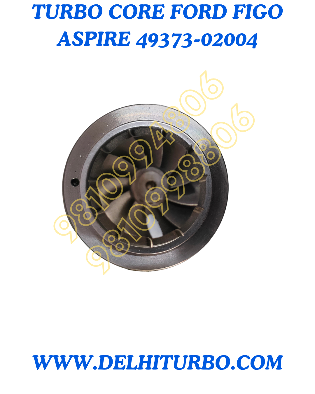 TURBO CORE FOR FORD FIGO ASPIRE MHI 49373-02004