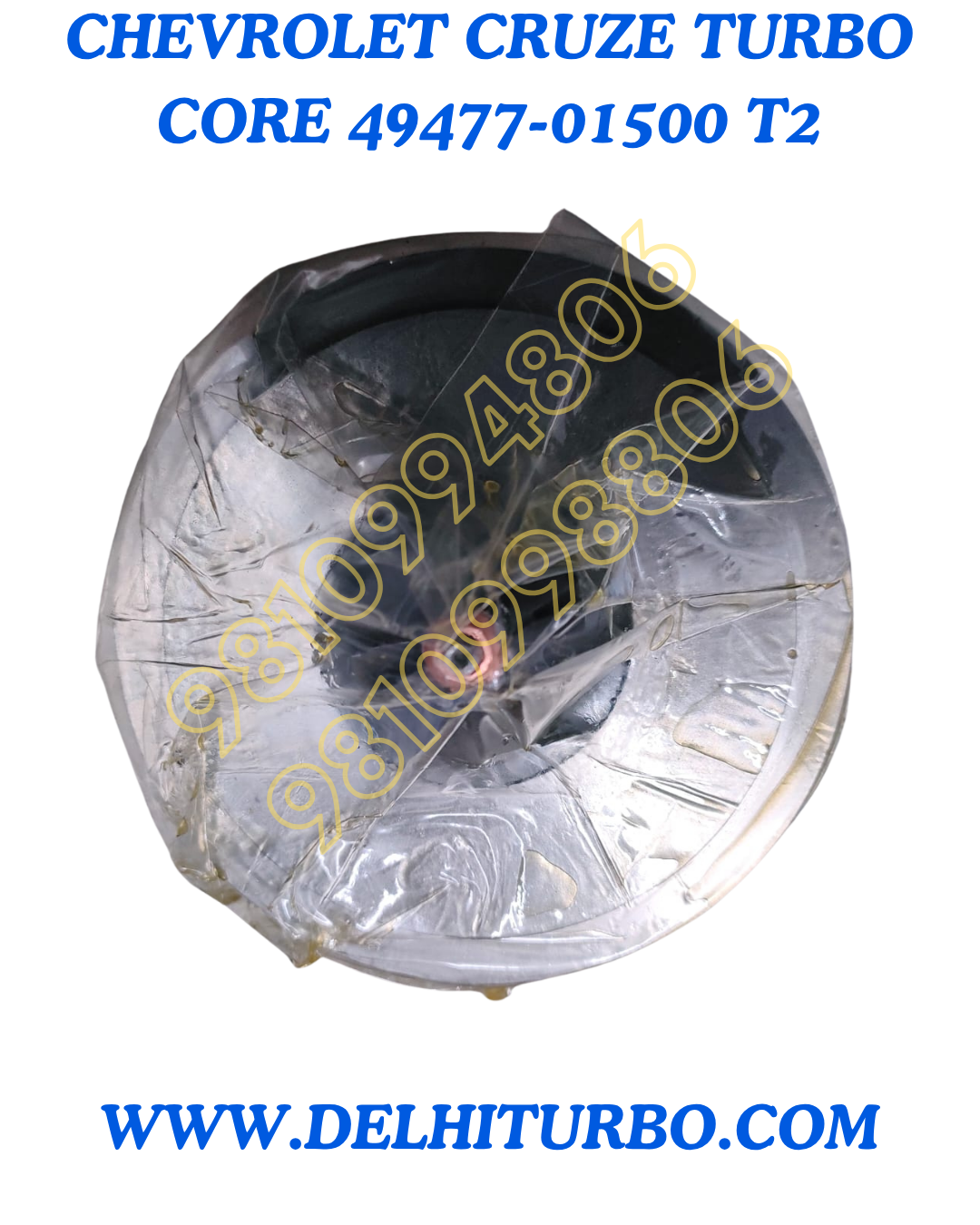 TURBO CORE FOR CHEVROLET CRUZE 49477-01500 T2