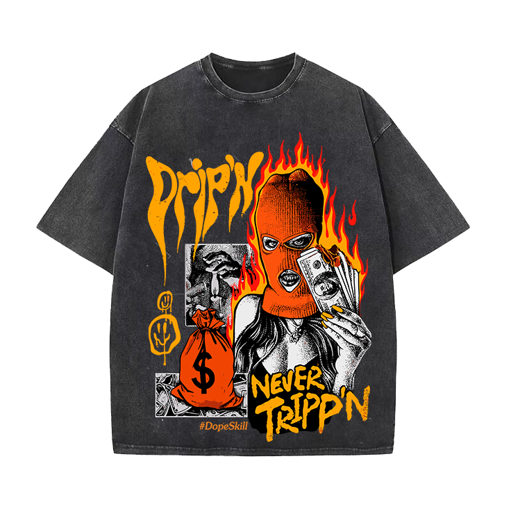 Camiseta Dripin Never Trippin
