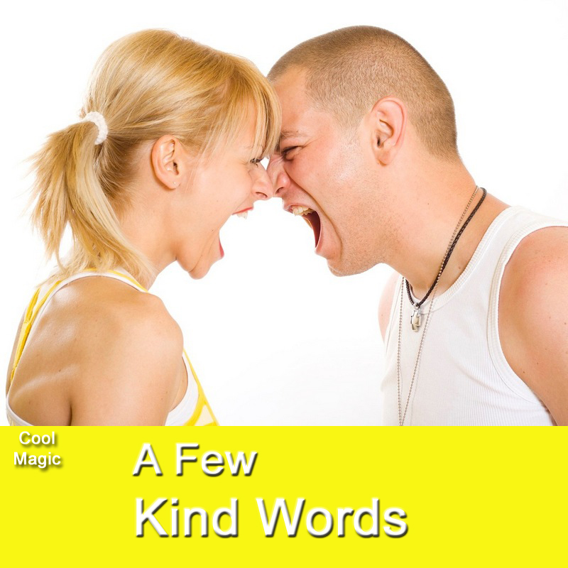 A Few Kind Words