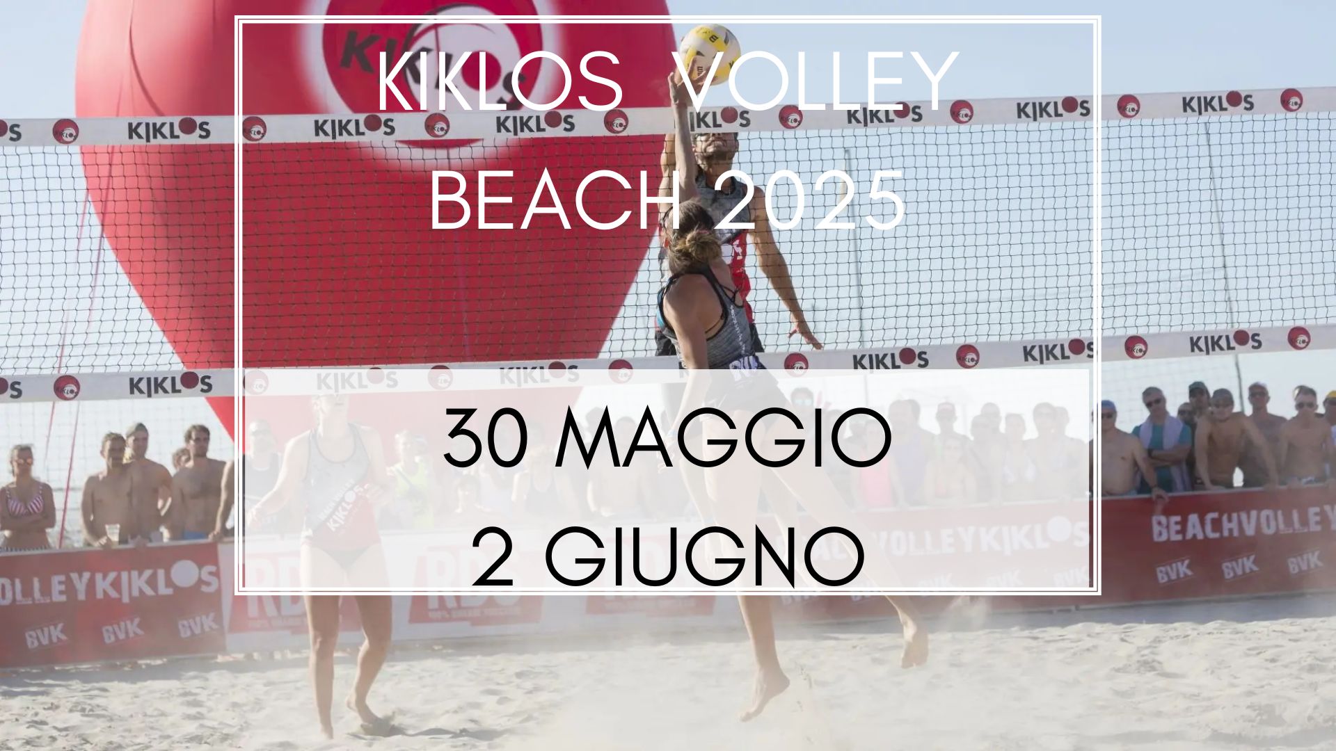 KIKLOS VOLLEY BEACH 2025 dal 30/05 - 02/06