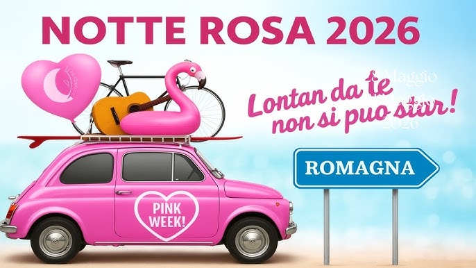 NOTTE ROSA 2026 Romagna 19/06/2025 - 21/06
