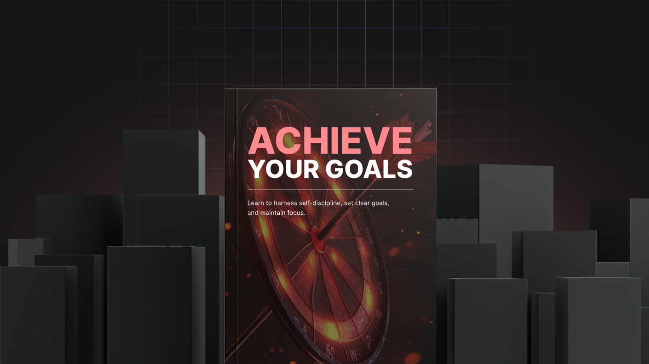 Achieve Your Goals